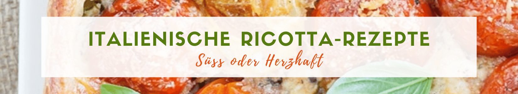 ricotta rezepte italien