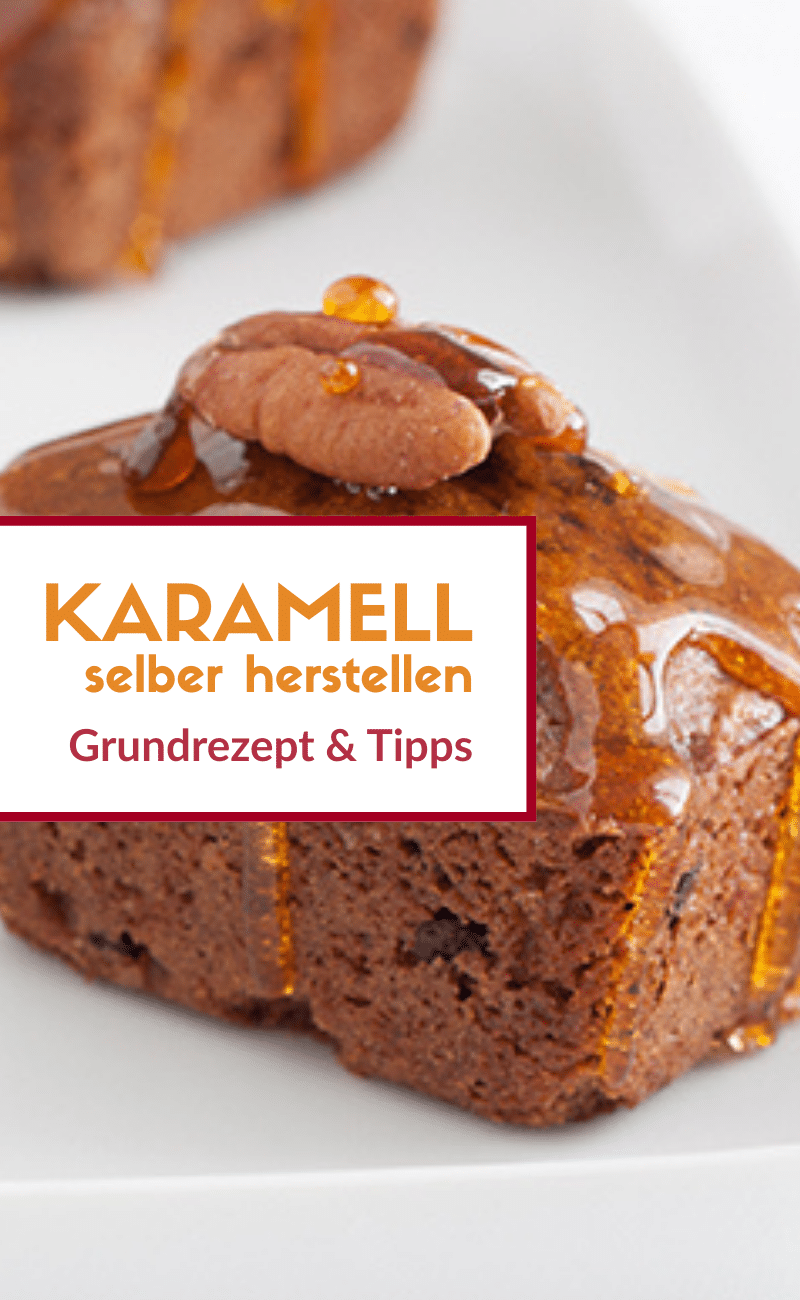 karamell selber machen tipps