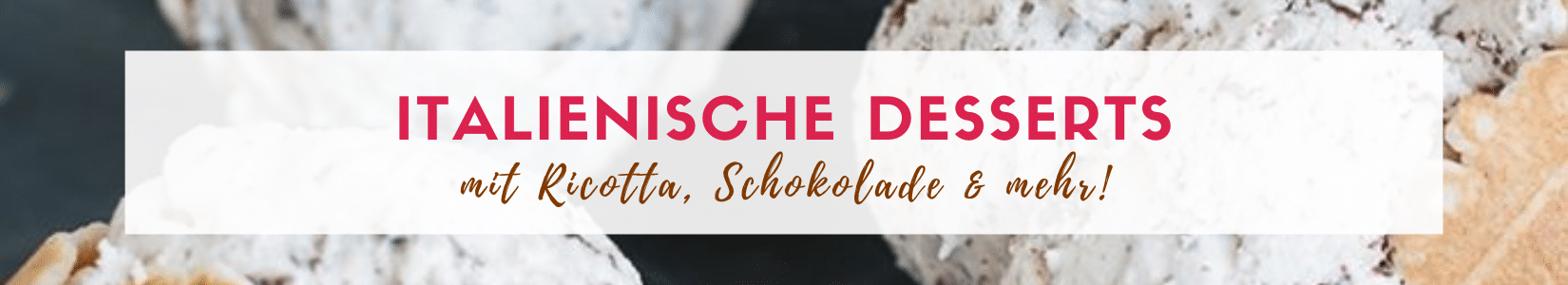 italienische dessert rezepte