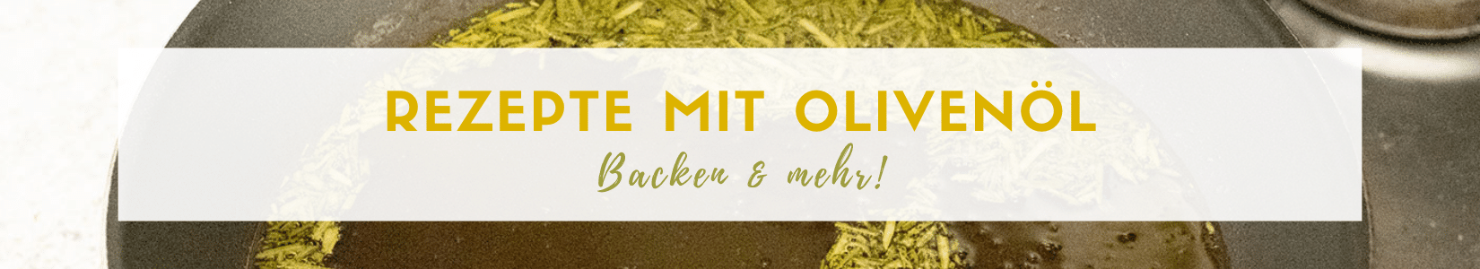 rezepte olivenlöl italien